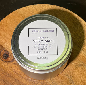 There's a Sexi Man in the Woods candle